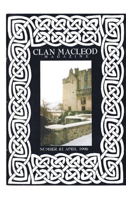 Clan MacLeod Magazine Number 82 April 1996